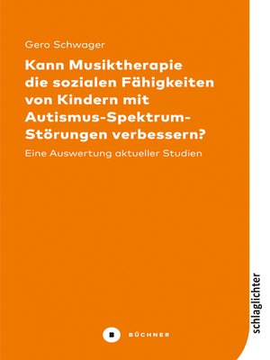 cover image of Kann Musiktherapie die sozialen Fähigkeiten von Kindern mit Autismus-Spektrum-Störungen verbessern?